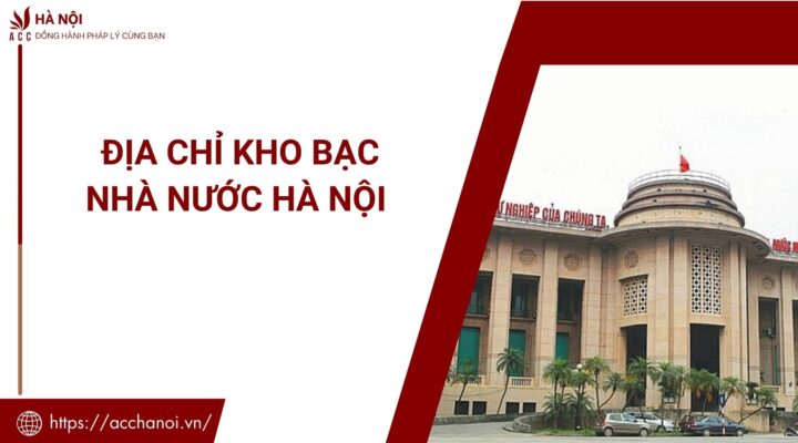 Địa chỉ kho bạc nhà nước Hà Nội