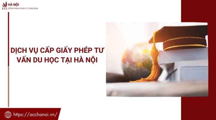 Dich vu cap giay phep tu van du hoc tai Ha Noi