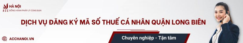 Dịch vụ đăng ký mã số thuế cá nhân phường Long Biên Hà Nội 3 Banner dich vu ACC Ha Noi 11 2