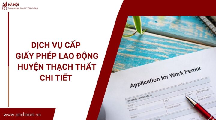 Dich vu cap giay phep lao dong huyen Thach That chi tiet