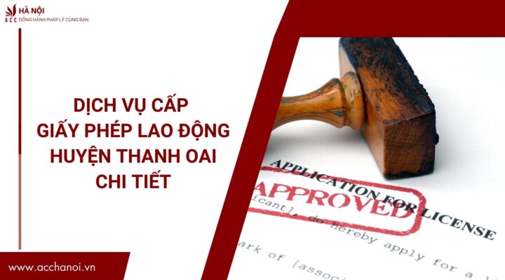 Dich vu cap giay phep lao dong huyen Thanh Oai chi tiet