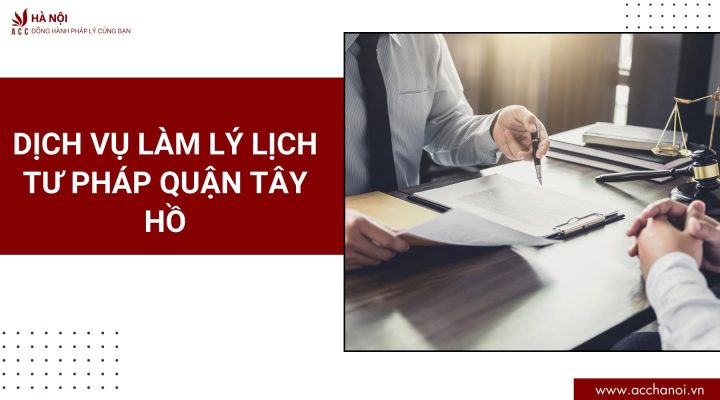 Dich vu lam ly lich tu phap quan Tay Ho