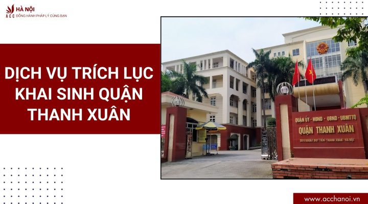 Dich vu trich luc khai sinh quan Thanh Xuan