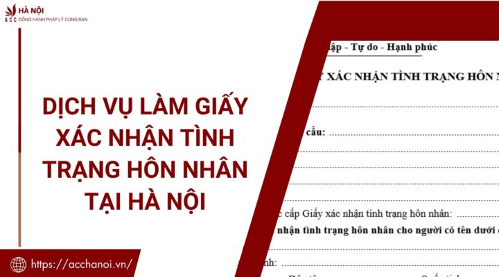 Dich vu lam giay xac nhan tinh trang hon nhan tai Ha Noi