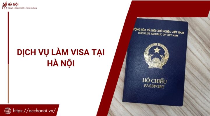 Dich vu lam visa tai Ha Noi