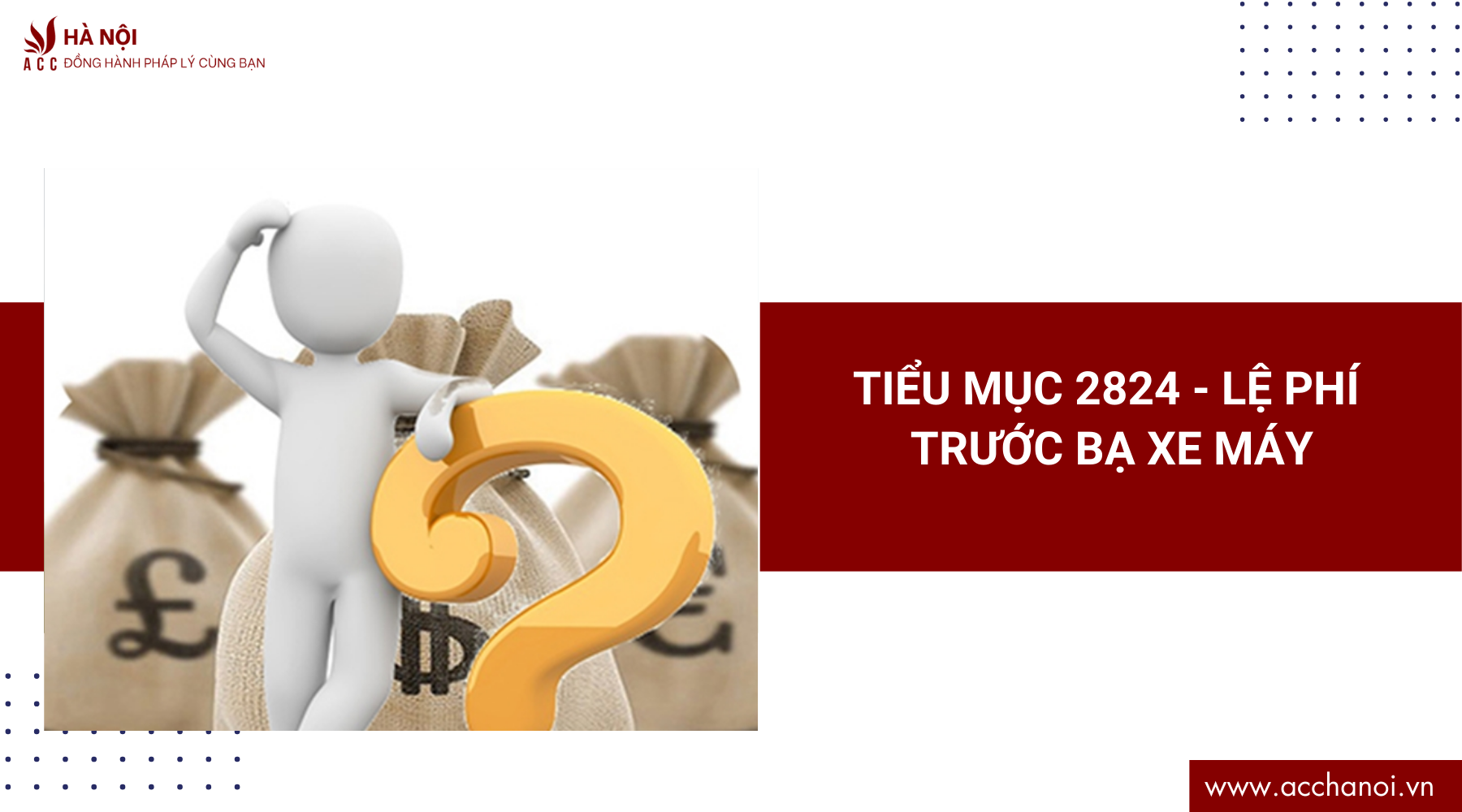 Tiểu mục 2824 là gì? Lệ phí trước bạ xe máy mới nhất