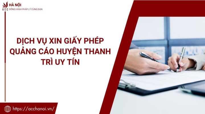 Dich vu xin giay phep quang cao huyen Thanh Tri uy tin