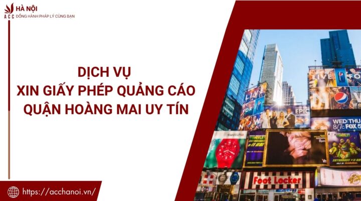 Dich vu xin giay phep quang cao quan Hoang Mai uy tin