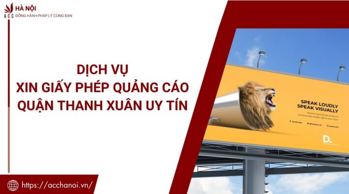 Dich vu xin giay phep quang cao quan Thanh Xuan uy tin