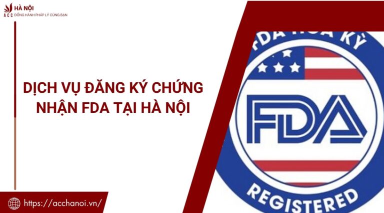 Dịch vụ đăng ký chứng nhận FDA tại Hà Nội
