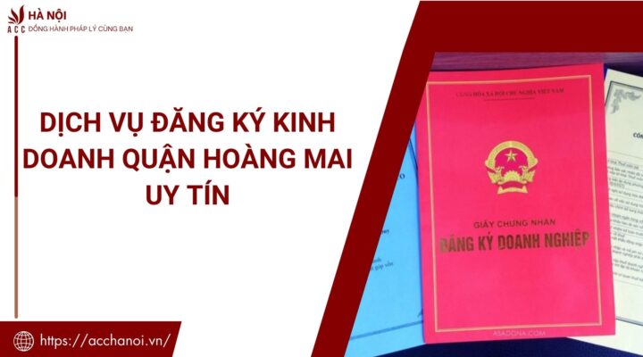 Dich vu dang ky kinh doanh quan Hoang Mai uy tin