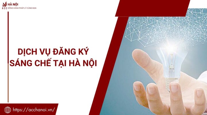 Dịch vụ đăng ký sáng chế tại Hà Nội