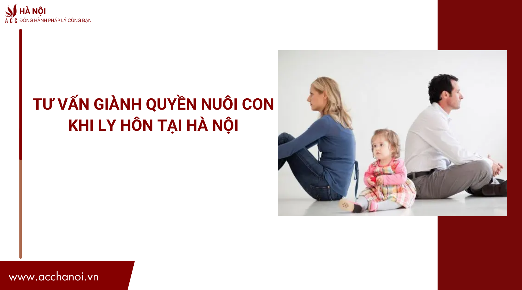 Tư vấn giành quyền nuôi con khi ly hôn tại Hà Nội