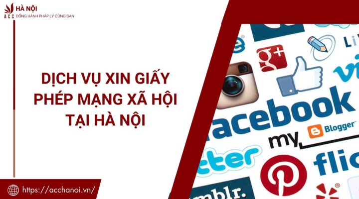 Dich vu xin giay phep mang xa hoi tai Ha Noi