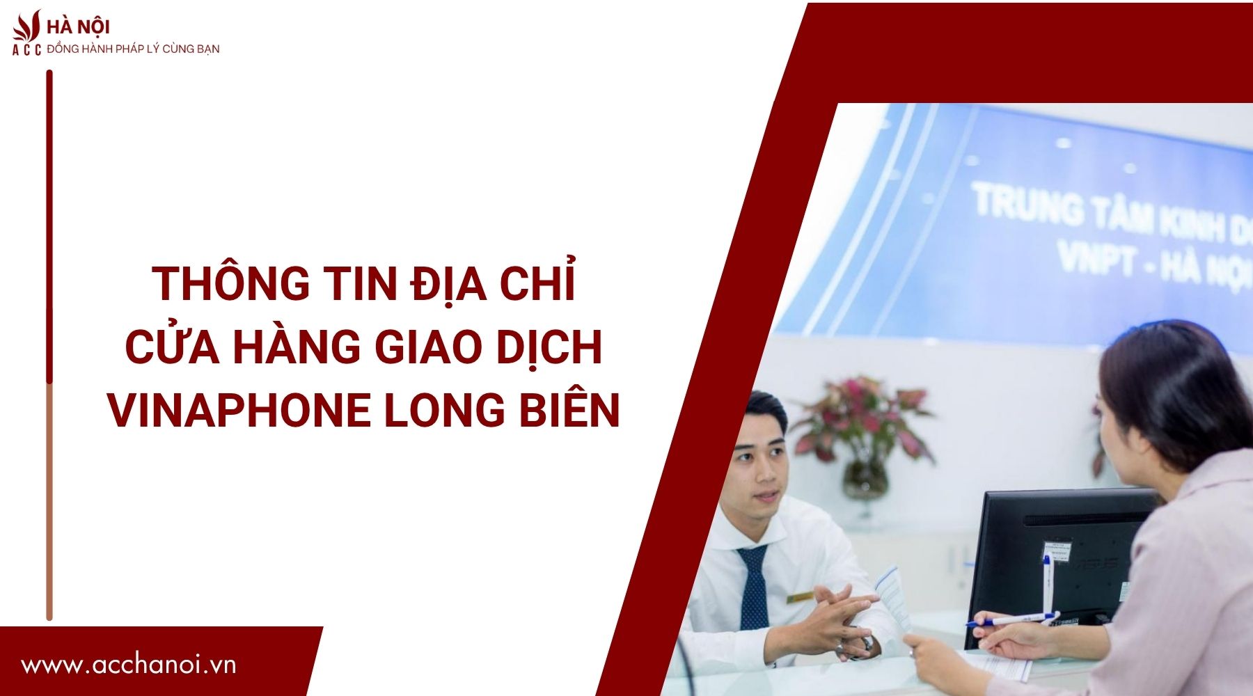 Thông tin địa chỉ cửa hàng giao dịch Vinaphone Long Biên.jpg