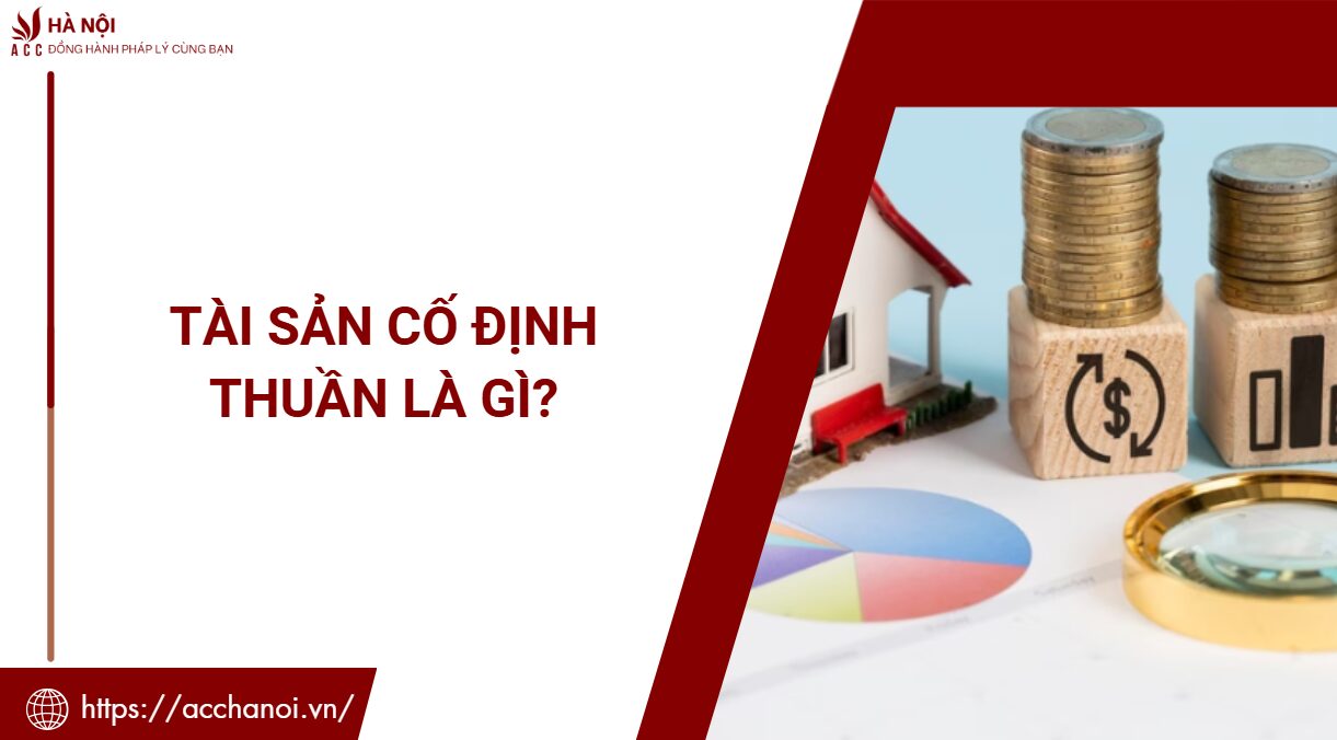Tài sản cố định thuần là gì?