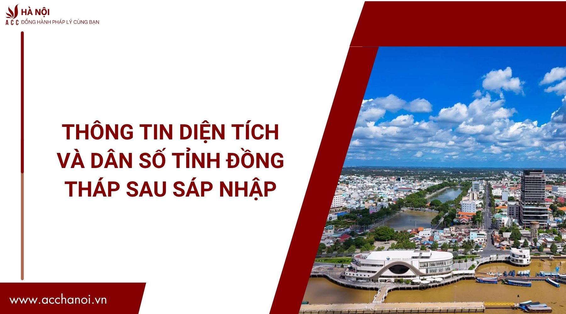 Thong tin dien tich va dan so tinh Dong Thap sau sap nhap