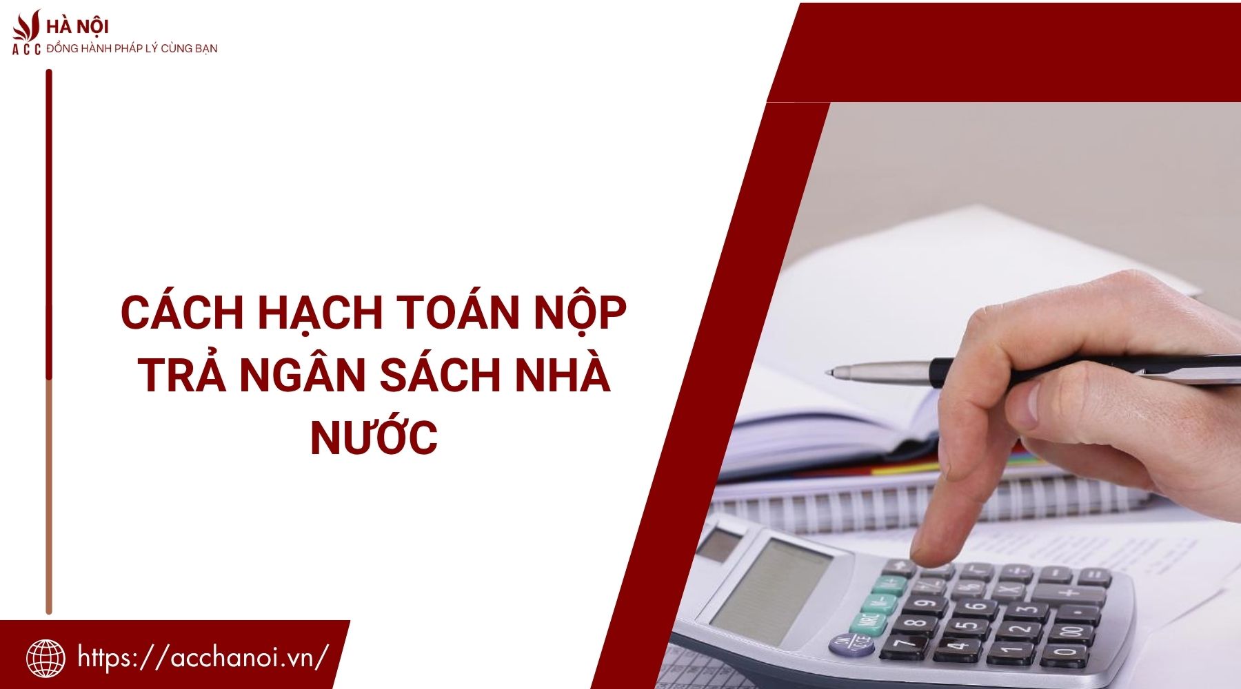 Cách hạch toán nộp trả ngân sách nhà nước