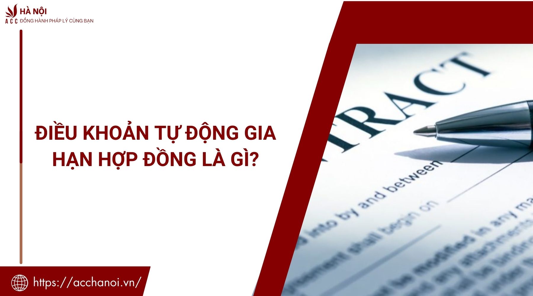 Điều khoản tự động gia hạn hợp đồng l&agrave; g&igrave;?
