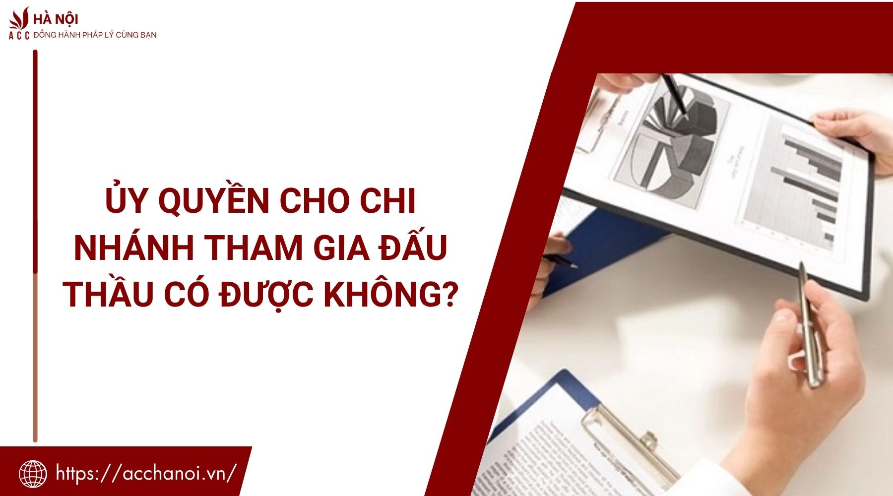 Ủy quyền cho chi nhánh tham gia đấu thầu có được không?