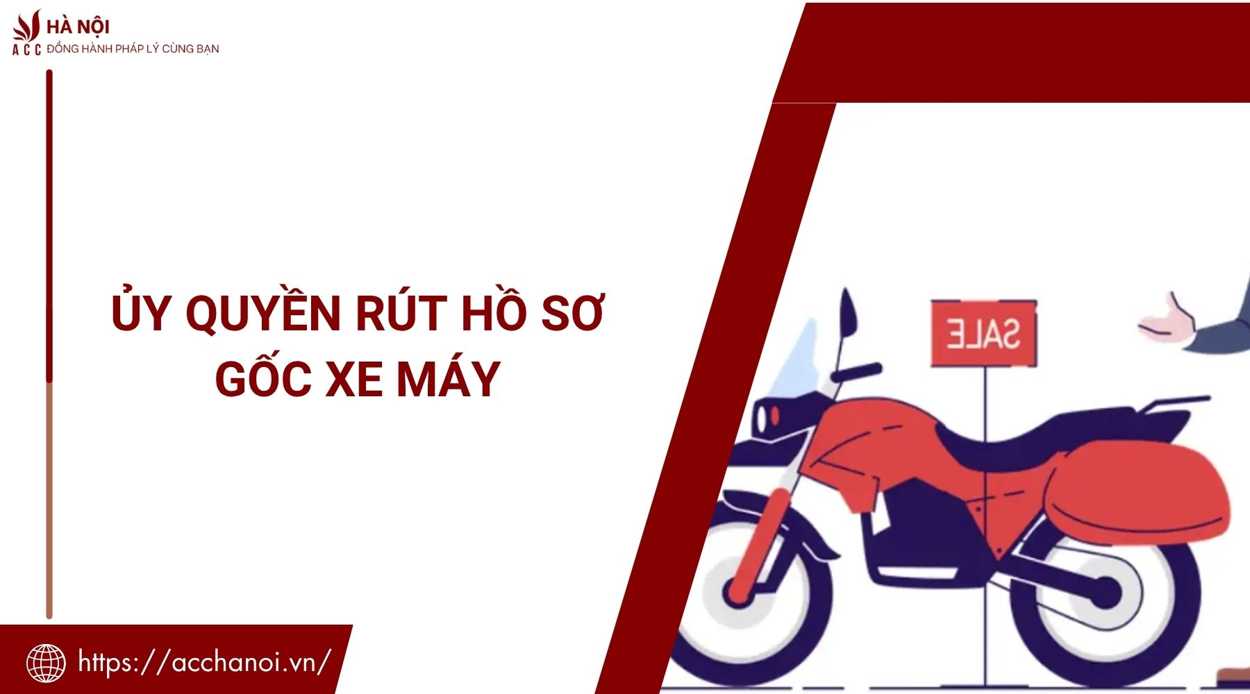Ủy quyền rút hồ sơ gốc xe máy
