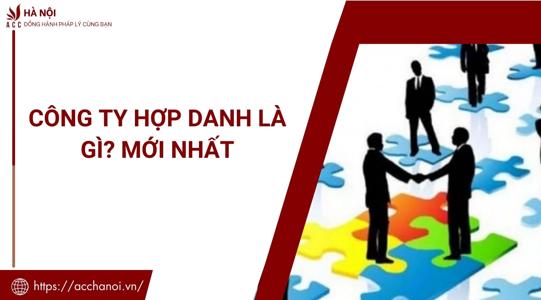 Công ty hợp danh là gì? Mới nhất