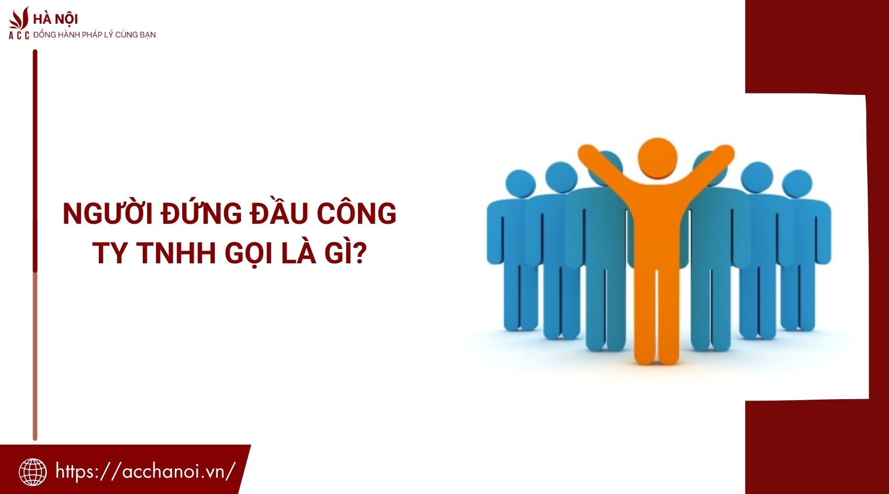 Người đứng đầu công ty tnhh gọi là gì?