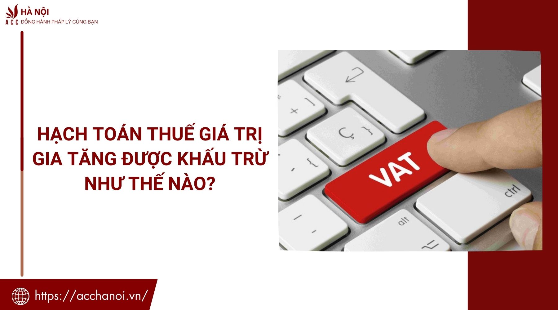 Hạch toán thuế giá trị gia tăng được khấu trừ như thế nào?