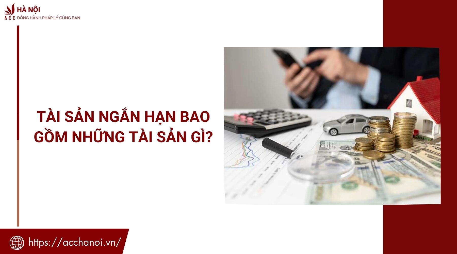 Tài sản ngắn hạn bao gồm những tài sản gì?