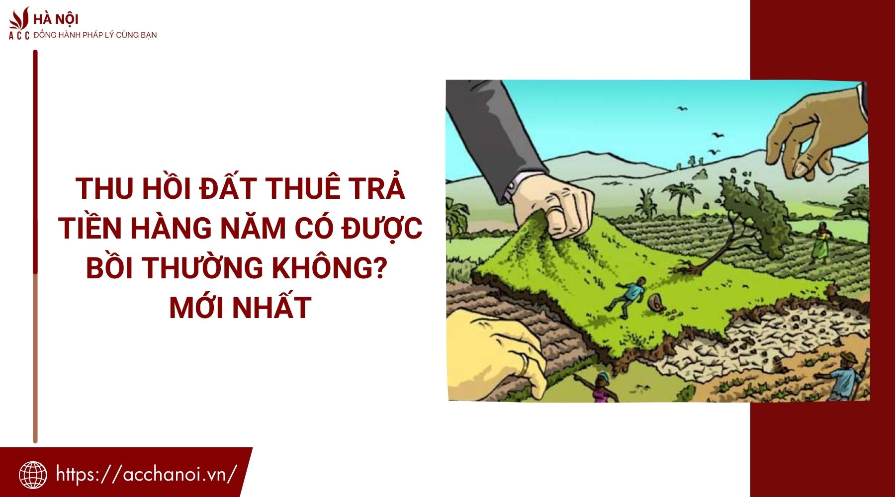 Thu hồi đất thuê trả tiền hàng năm có được bồi thường không? Mới nhất