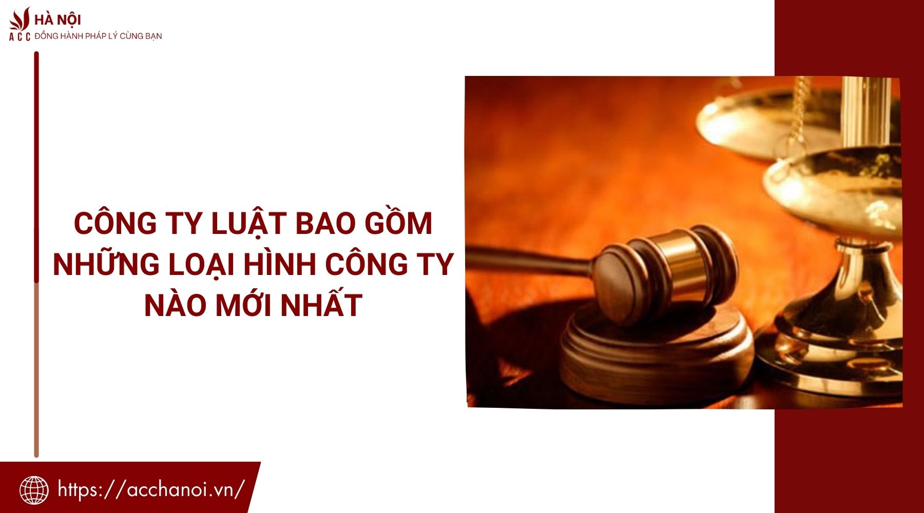 Công ty luật bao gồm những loại hình công ty nào mới nhất