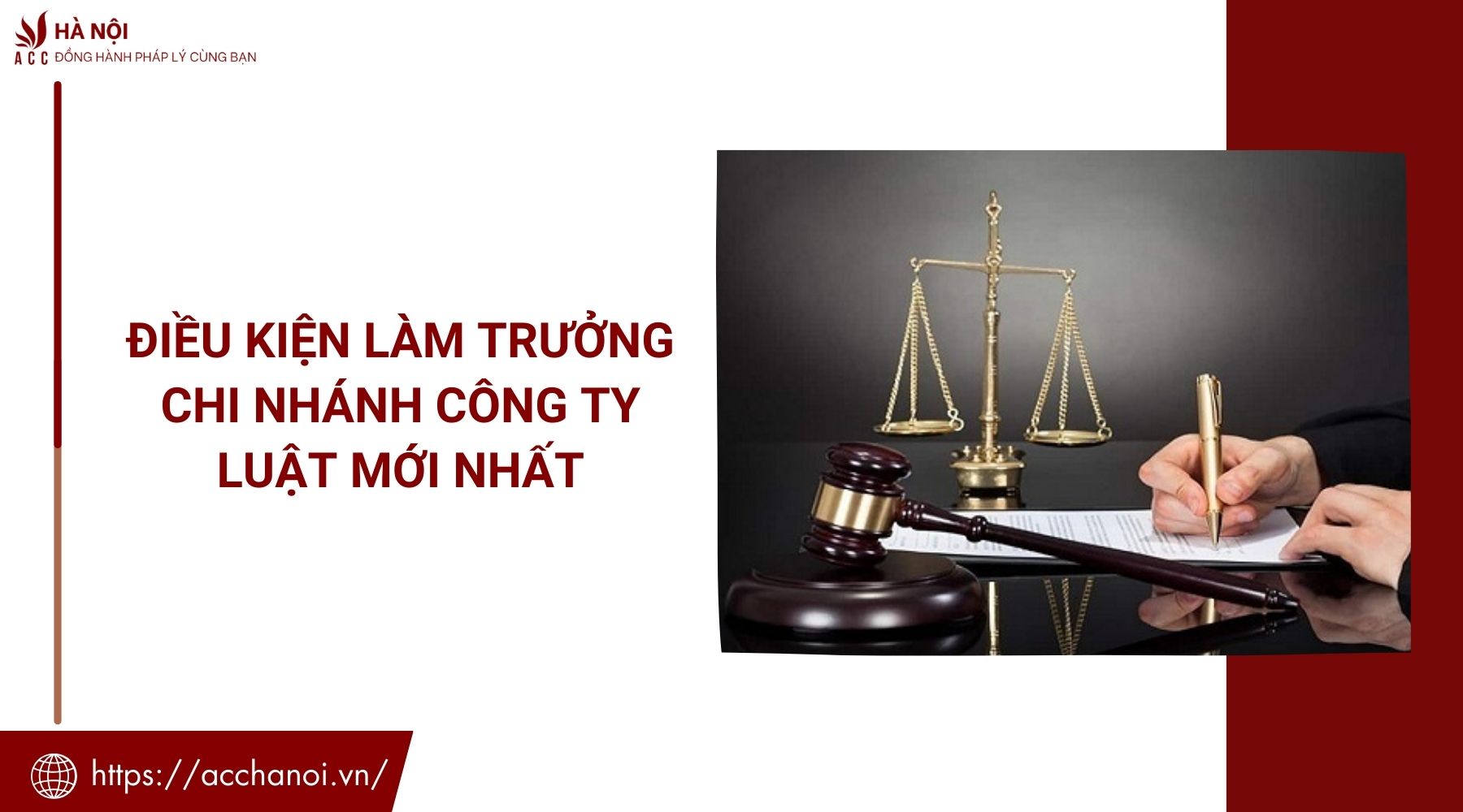 Điều kiện làm trưởng chi nhánh công ty luật mới nhất
