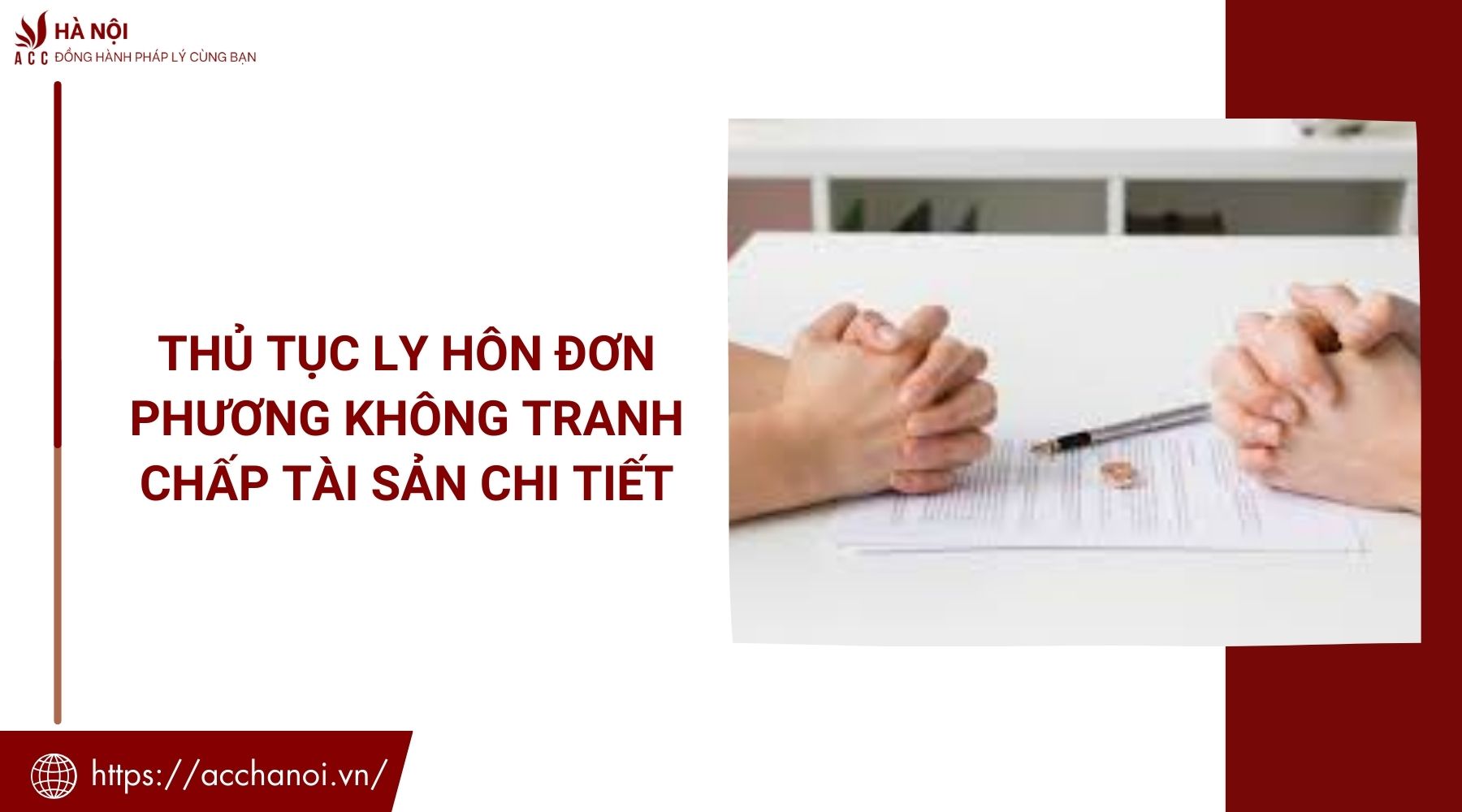 Thủ tục ly hôn đơn phương không tranh chấp tài sản chi tiết