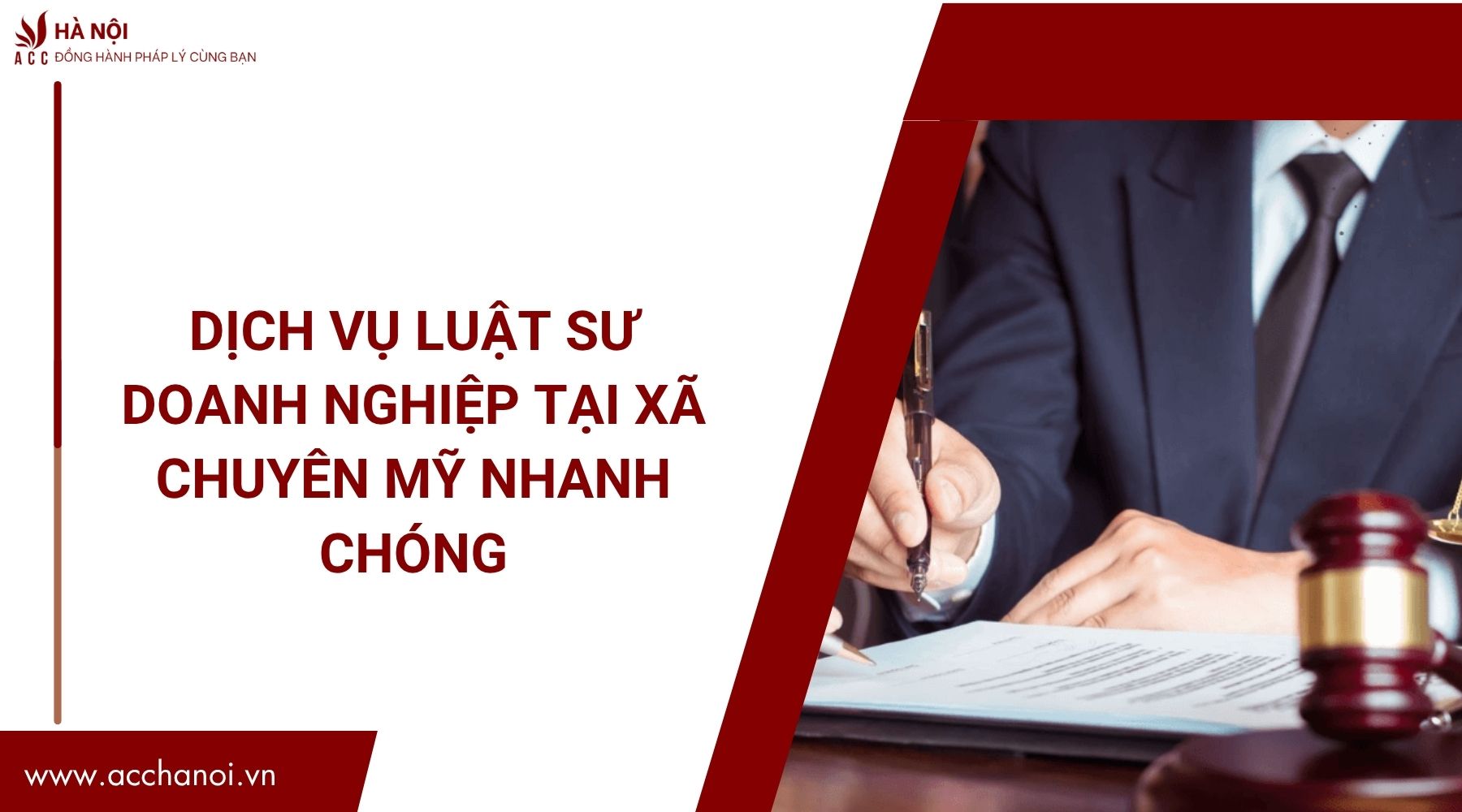Dịch vụ luật sư doanh nghiệp tại Xã Chuyên Mỹ nhanh chóng