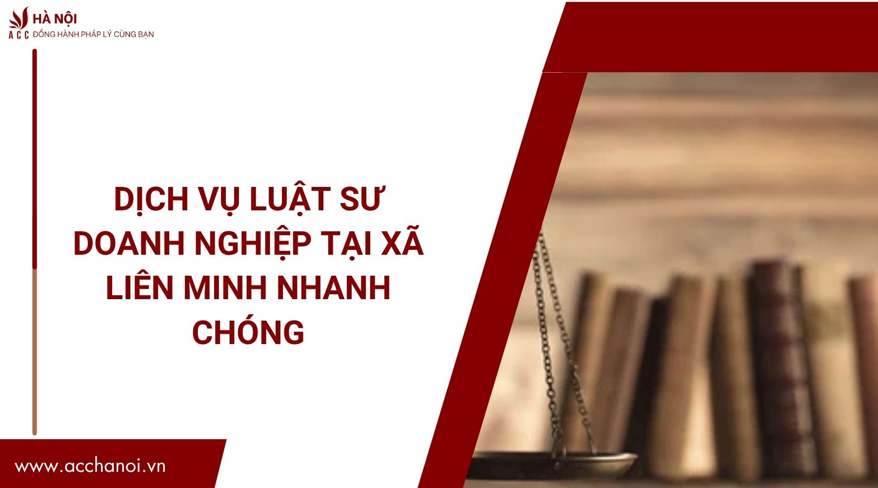 Dịch vụ luật sư doanh nghiệp tại Xã Liên Minh nhanh chóng