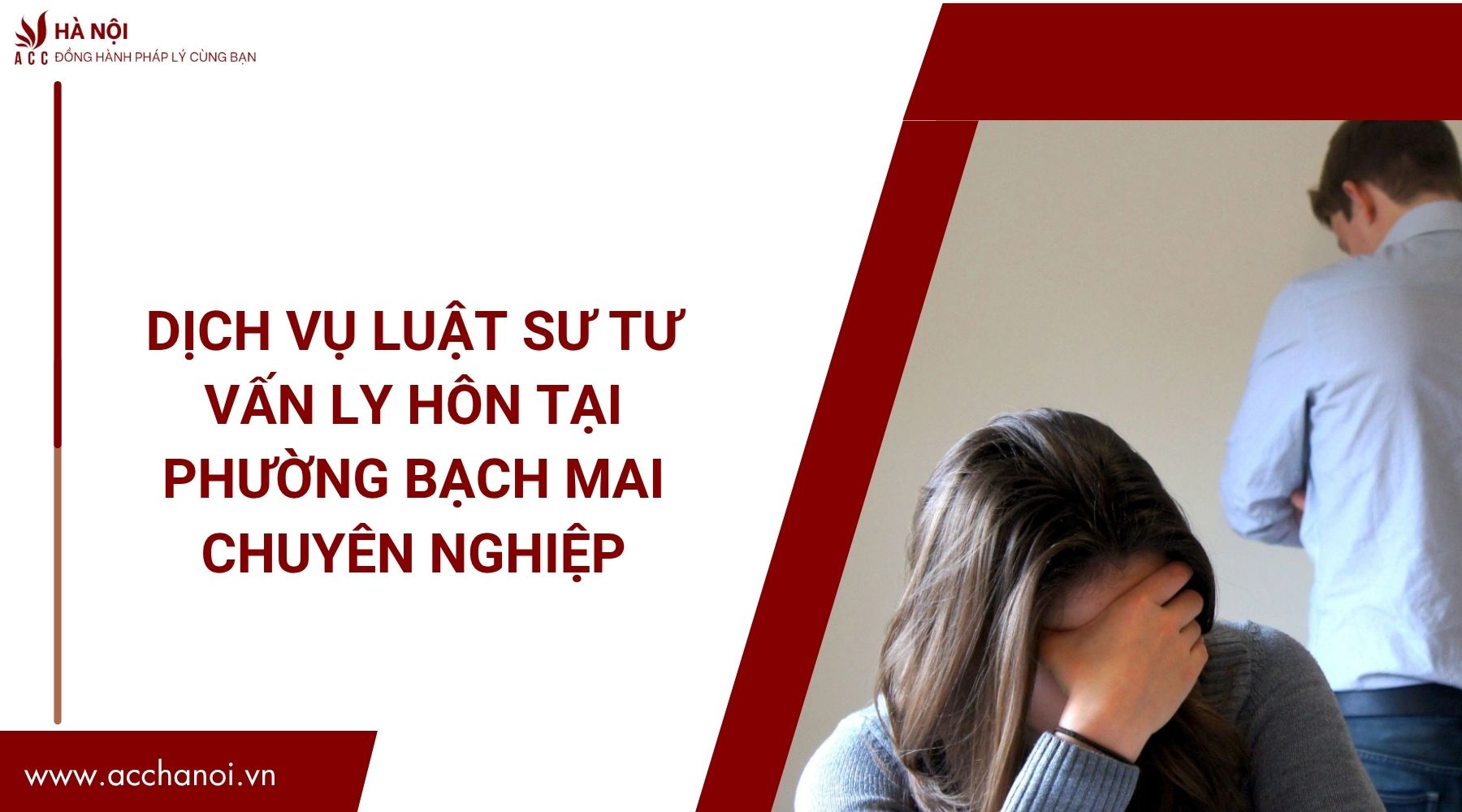 Dịch vụ luật sư tư vấn ly hôn​ tại Phường Bạch Mai chuyên nghiệp