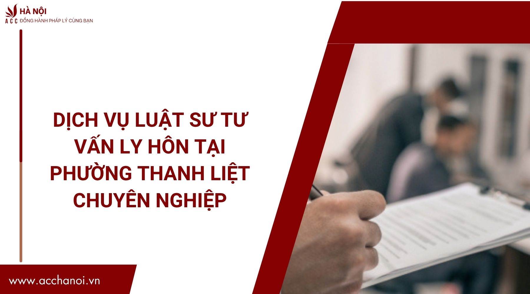 Dịch vụ luật sư tư vấn ly hôn​ tại Phường Thanh Liệt chuyên nghiệp