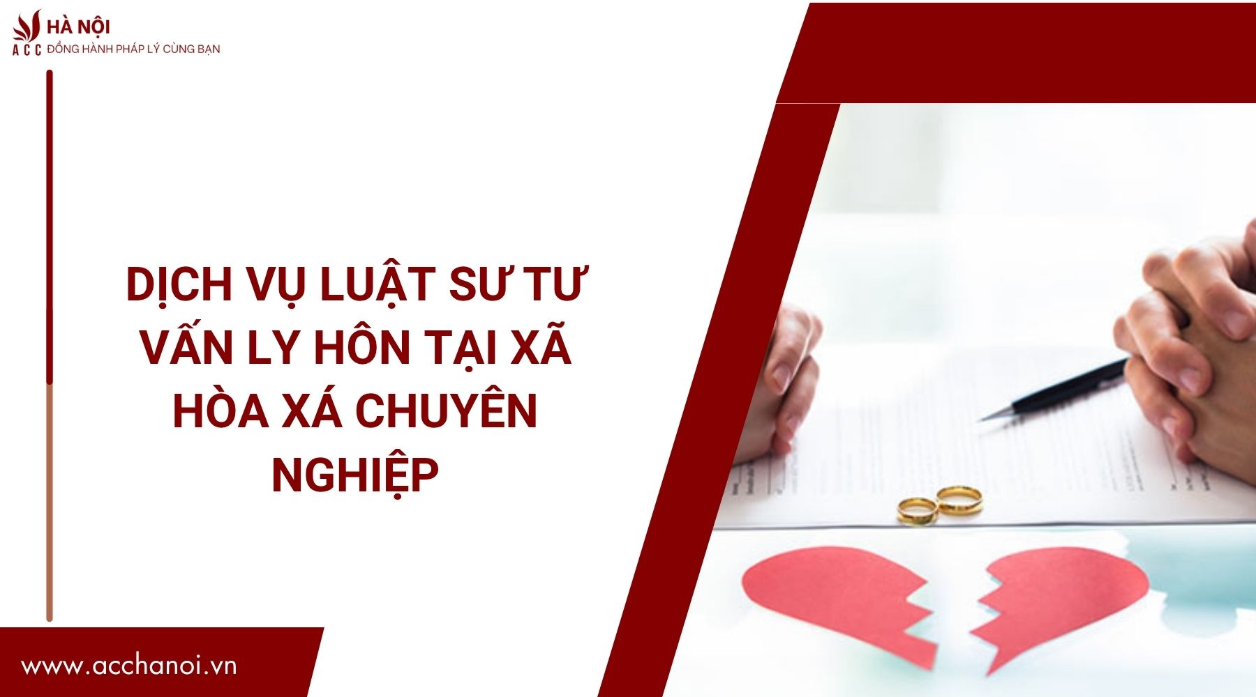 Dịch vụ luật sư tư vấn ly hôn​ tại Xã Hòa Xá chuyên nghiệp