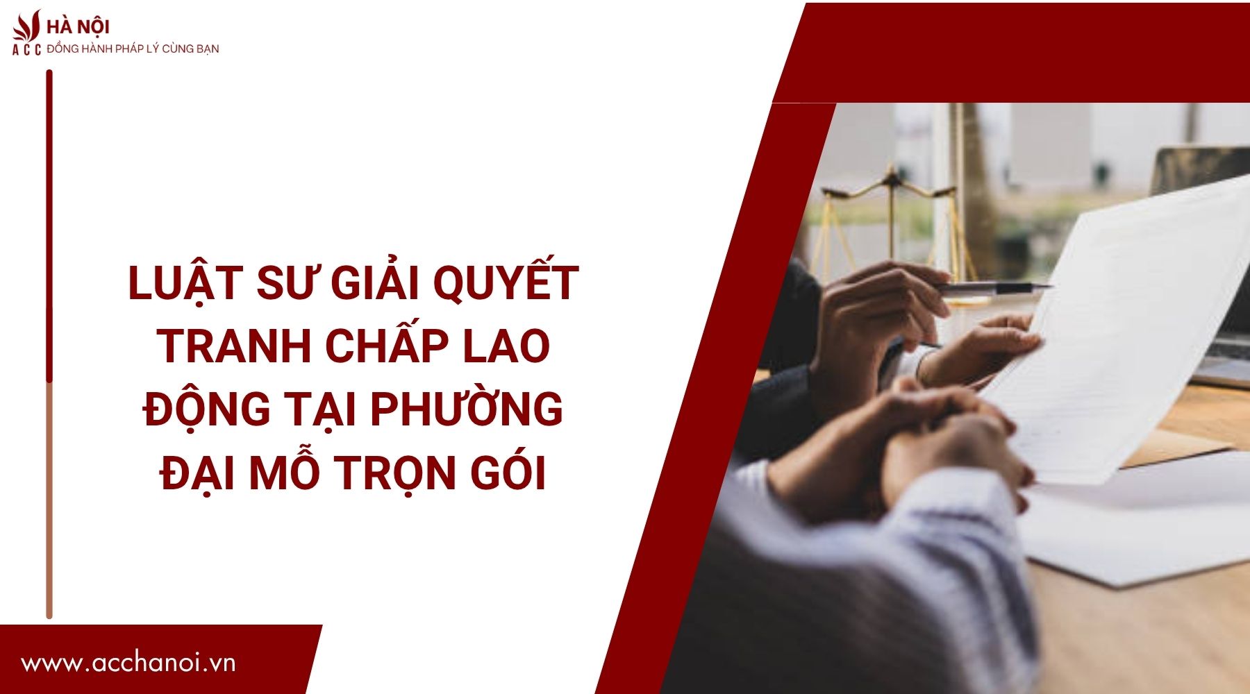 Luật sư giải quyết tranh chấp lao động tại Phường Đại Mỗ trọn gói