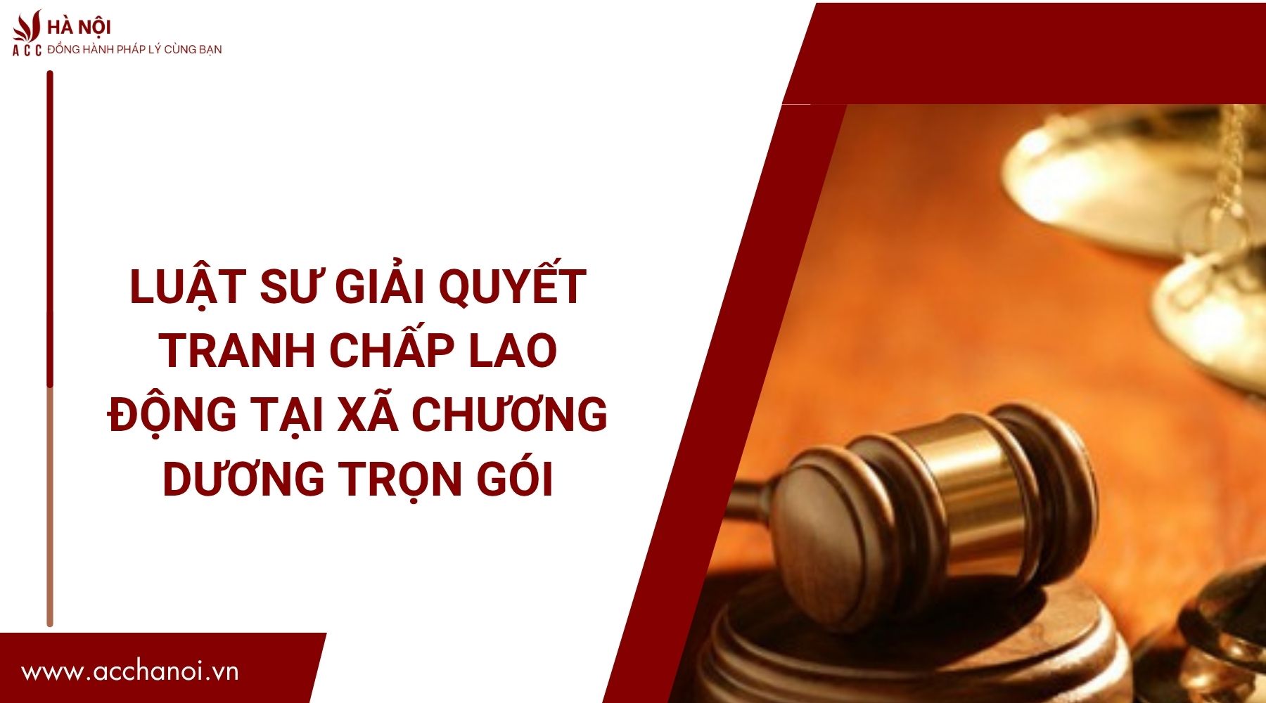 Luật sư giải quyết tranh chấp lao động tại Xã Chương Dương trọn gói