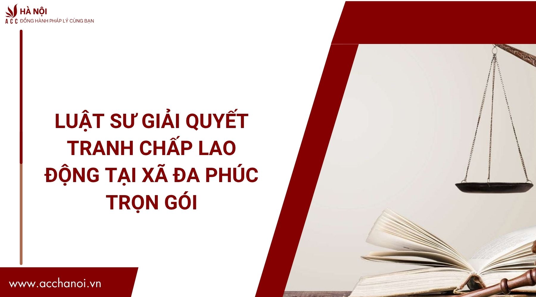 Luật sư giải quyết tranh chấp lao động tại Xã Đa Phúc trọn gói