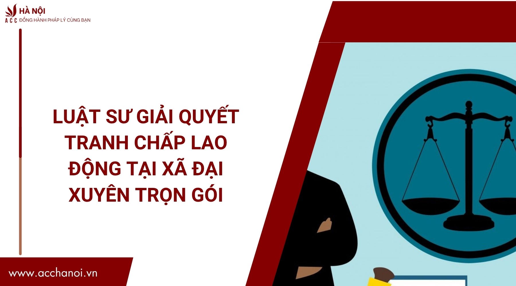Luật sư giải quyết tranh chấp lao động tại Xã Đại Xuyên trọn gói