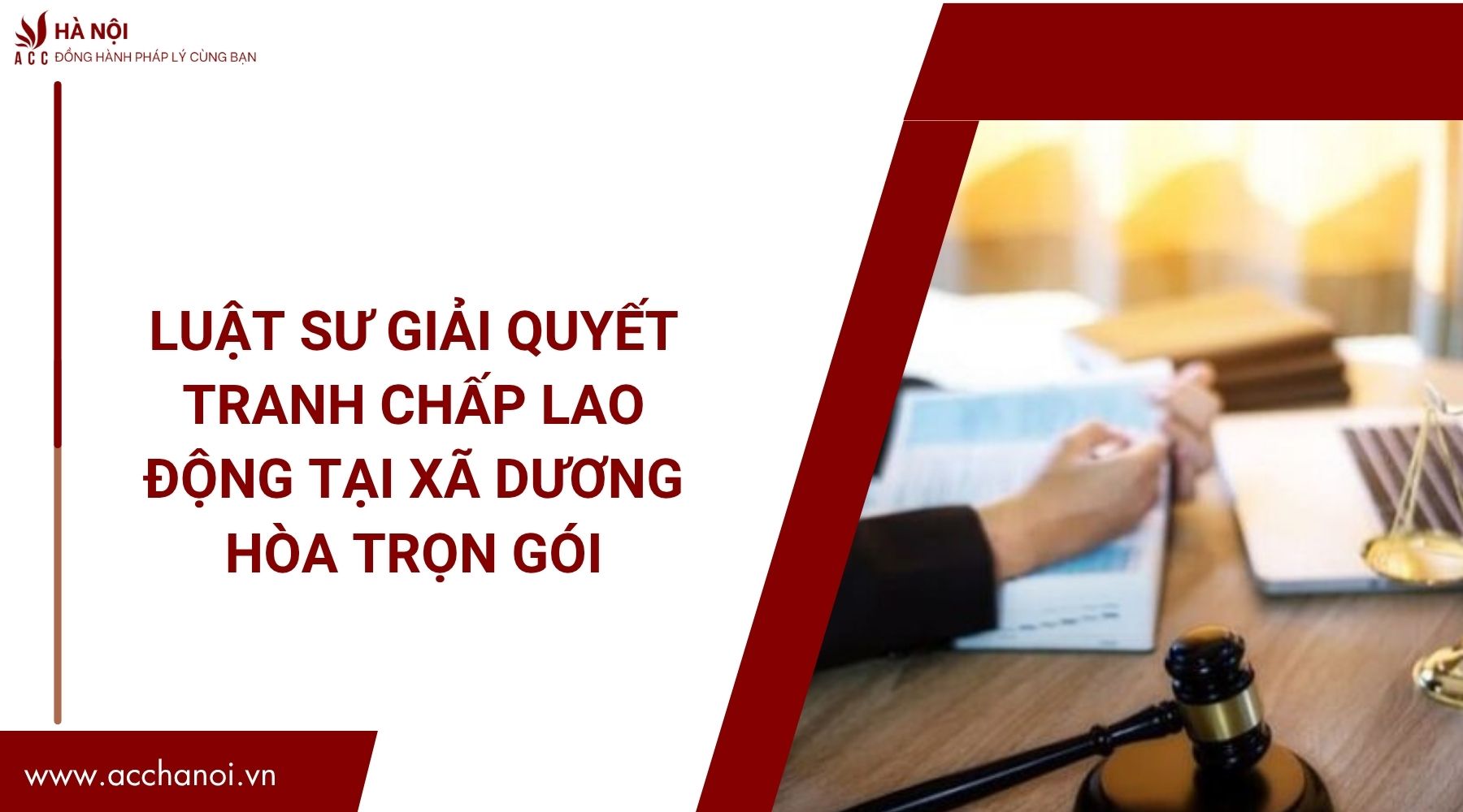 Luật sư giải quyết tranh chấp lao động tại Xã Dương Hòa trọn gói