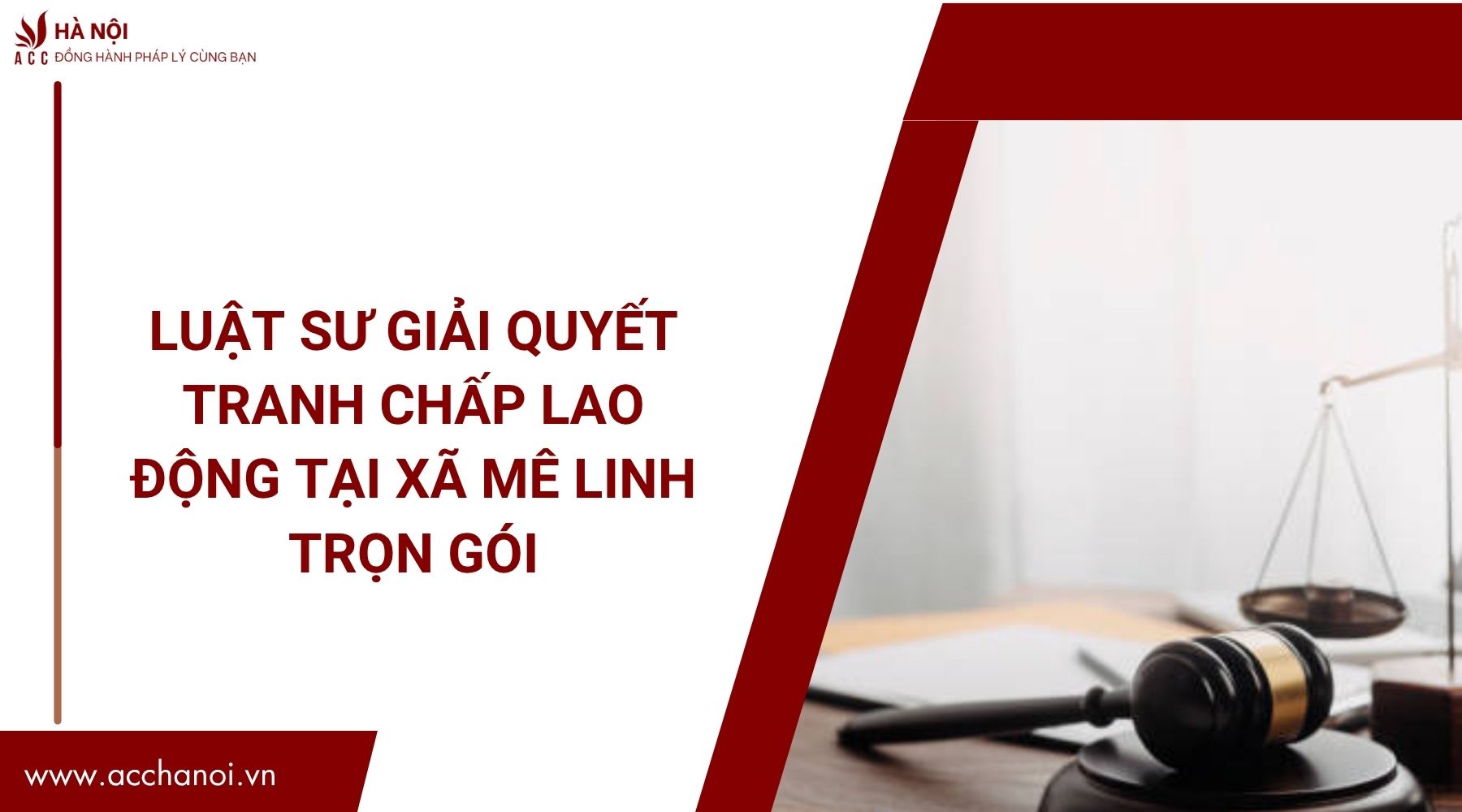 Luật sư giải quyết tranh chấp lao động tại Xã Mê Linh trọn gói