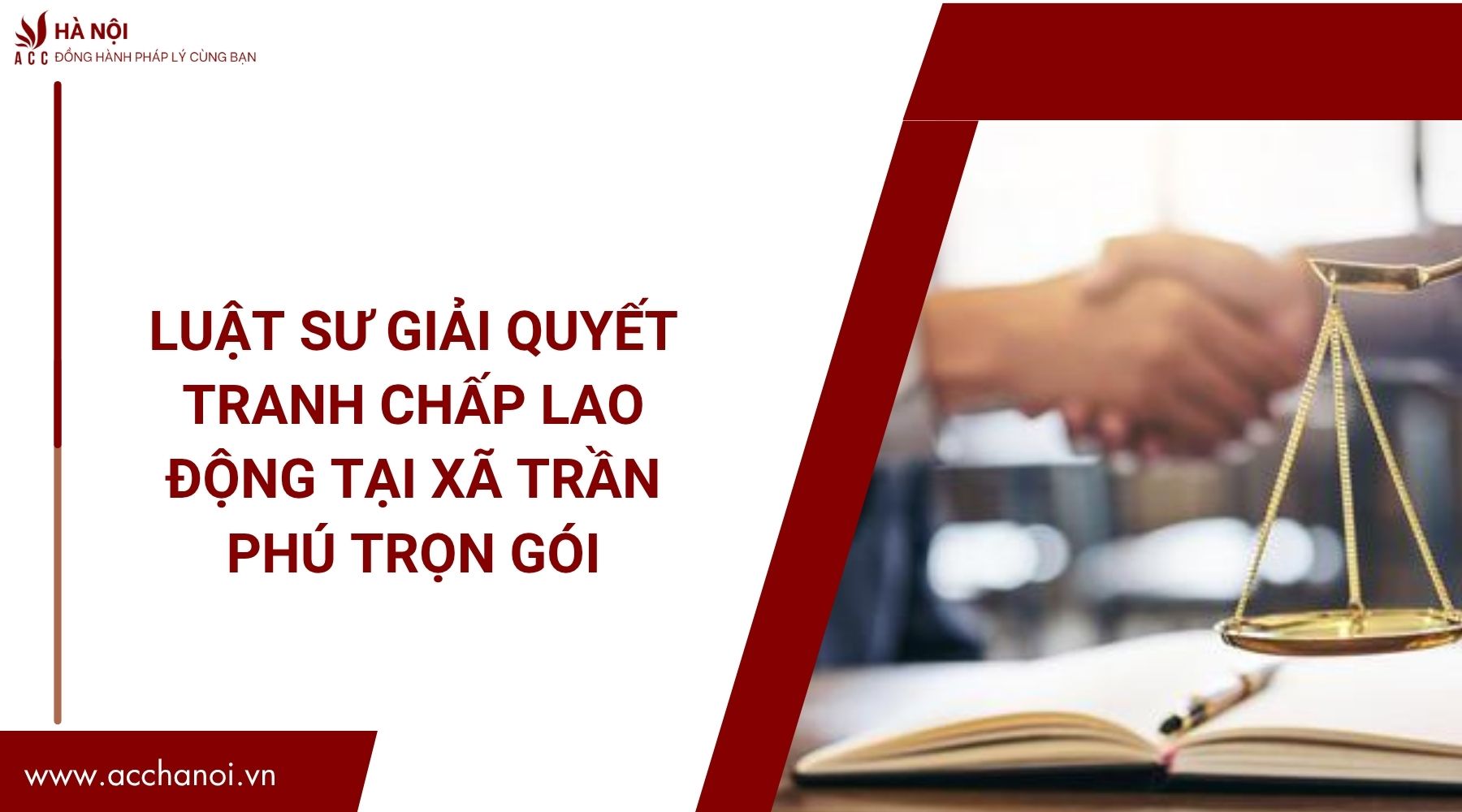 Luật sư giải quyết tranh chấp lao động tại Xã Trần Phú trọn gói