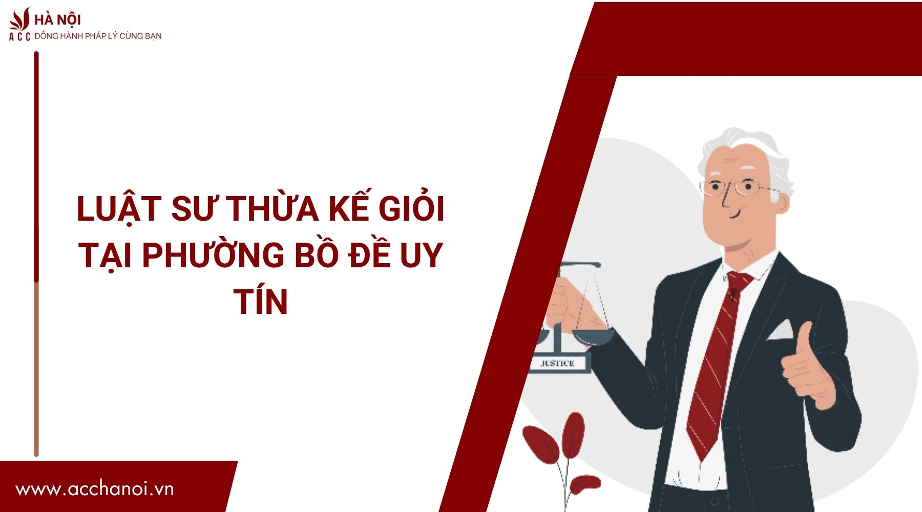 Luật sư thừa kế giỏi tại Phường Bồ Đề uy tín