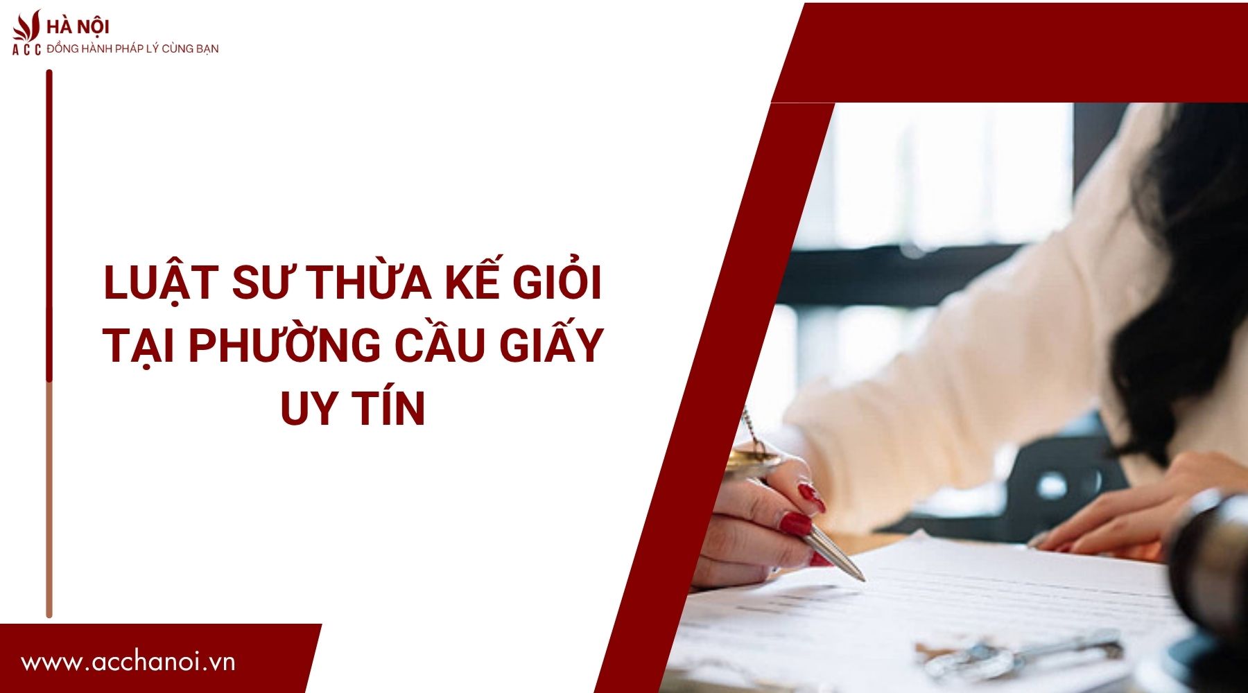 Luật sư thừa kế giỏi tại Phường Cầu Giấy uy tín