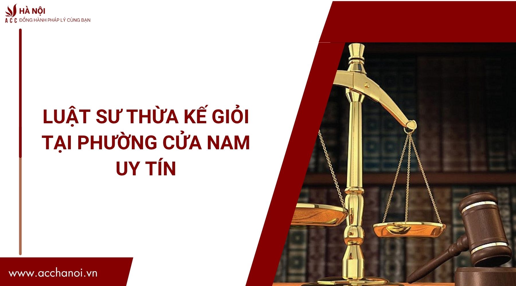 Luật sư thừa kế giỏi tại Phường Cửa Nam uy tín