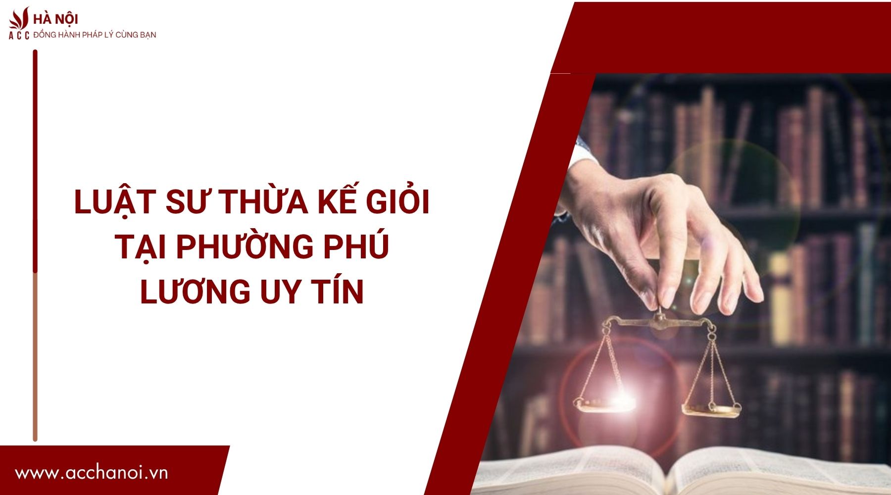 Luật sư thừa kế giỏi tại Phường Phú Lương uy tín