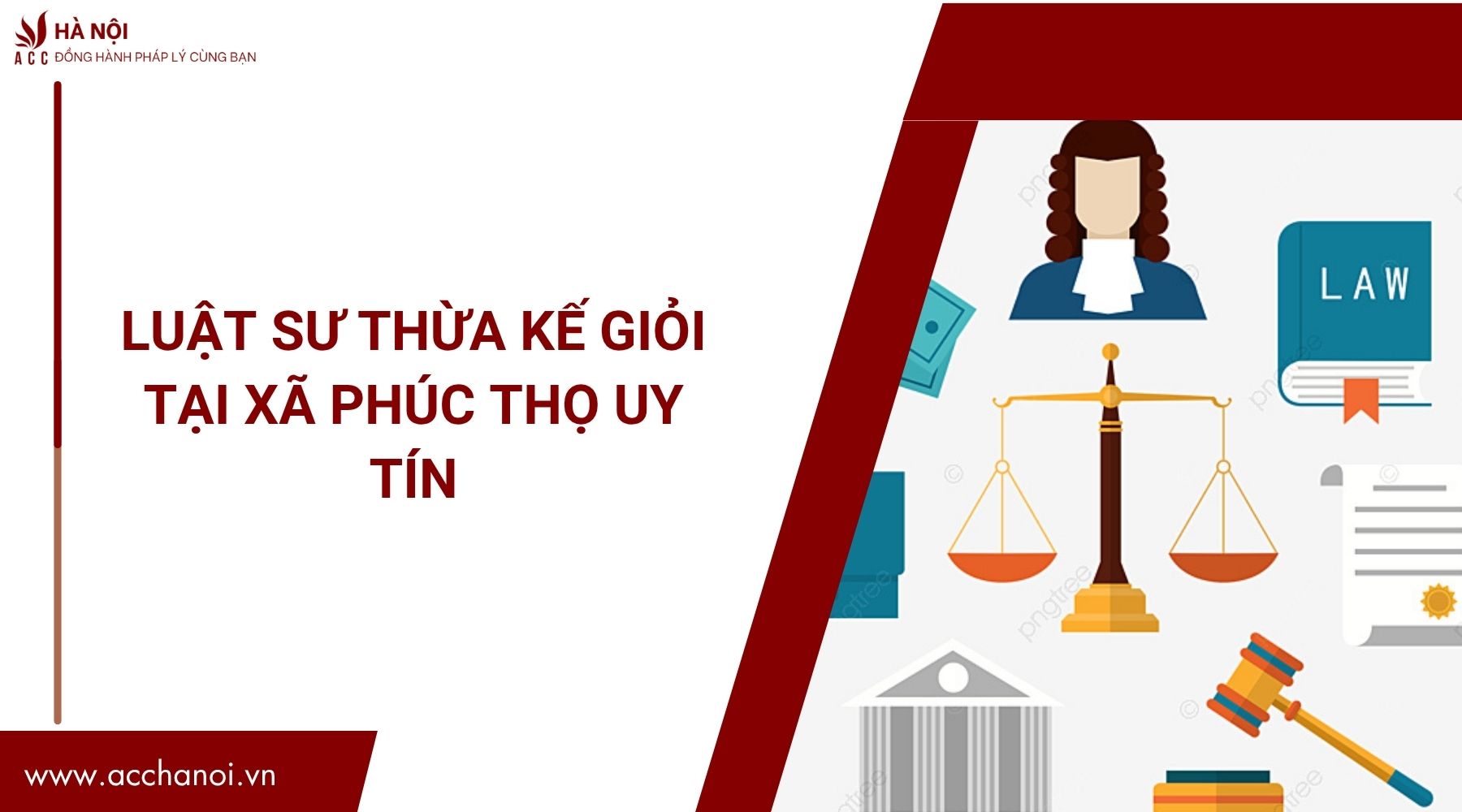 Luật sư thừa kế giỏi tại Xã Phúc Thọ uy tín